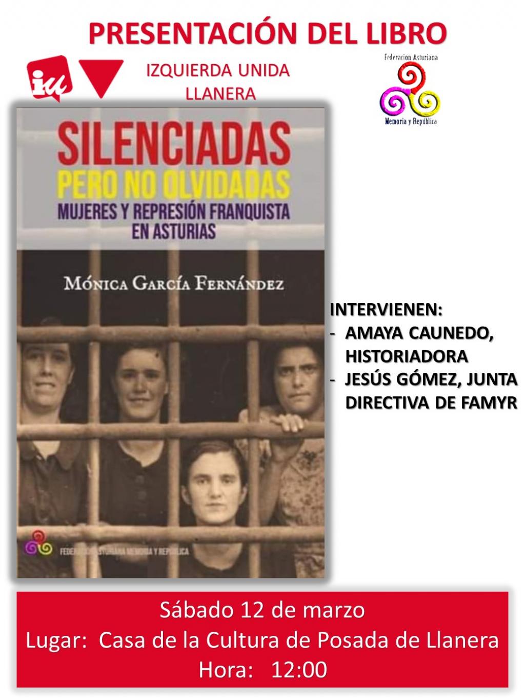 El Tapin - IU Llanera organiza la presentación del libro “Silenciadas pero no olvidadas. Mujeres y represión franquista” en la Casa de Cultura de Posada el sábado 12 de marzo