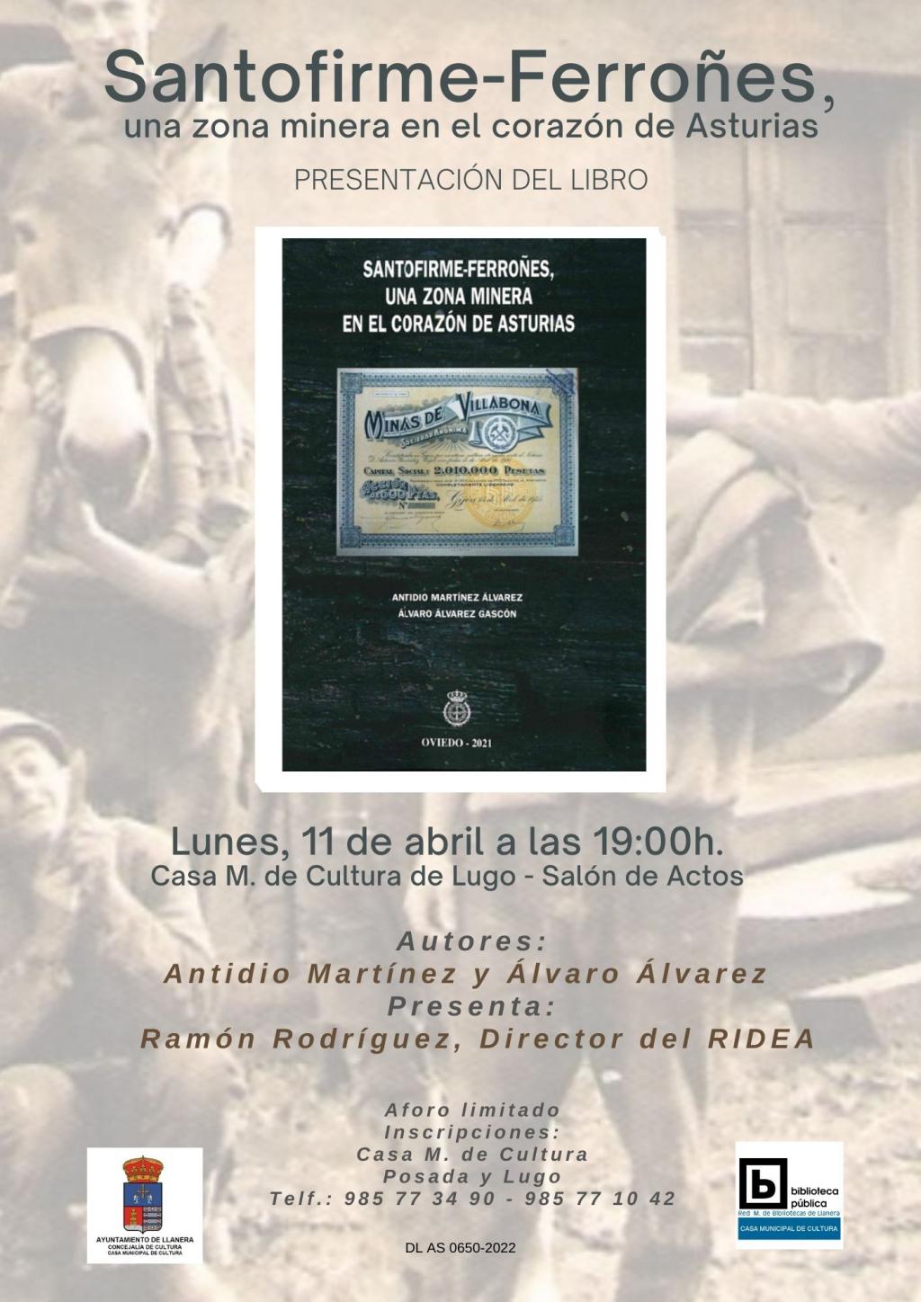 El Tapin - El libro "Santofirme-Ferroñes, una zona minera en el corazón de Asturias" se presentará el 11 de abril en la Casa de Cultura de Lugo