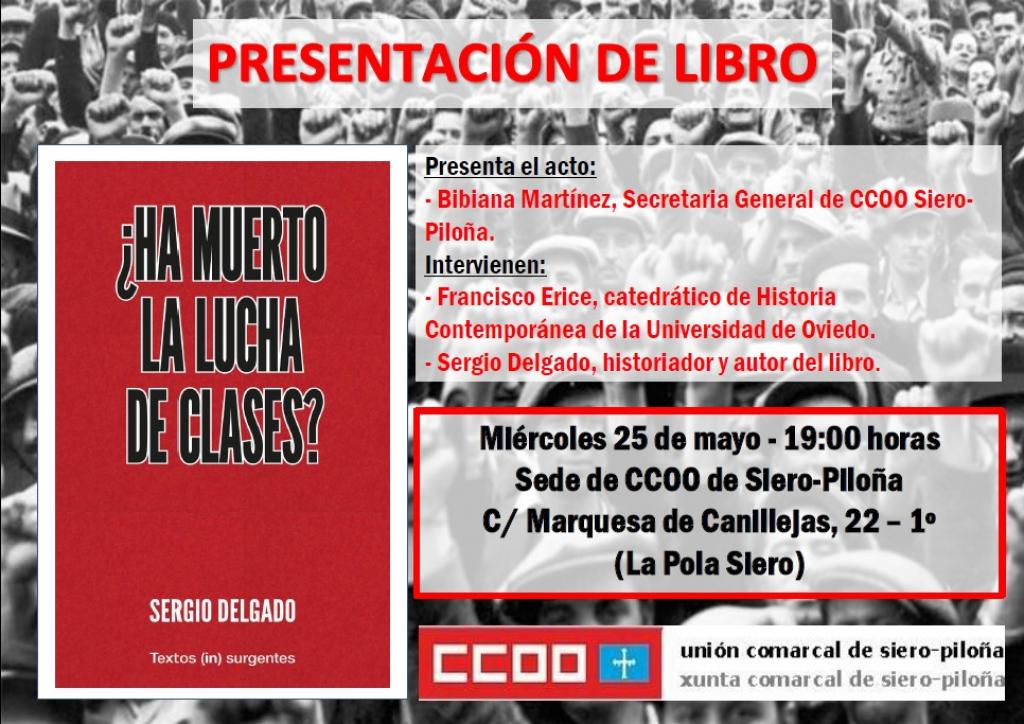 El Tapin - La Unión Comarcal de Comisiones Obreras Siero- Piloña organiza la presentación del libro “¿Ha muerto la lucha de clases?” 