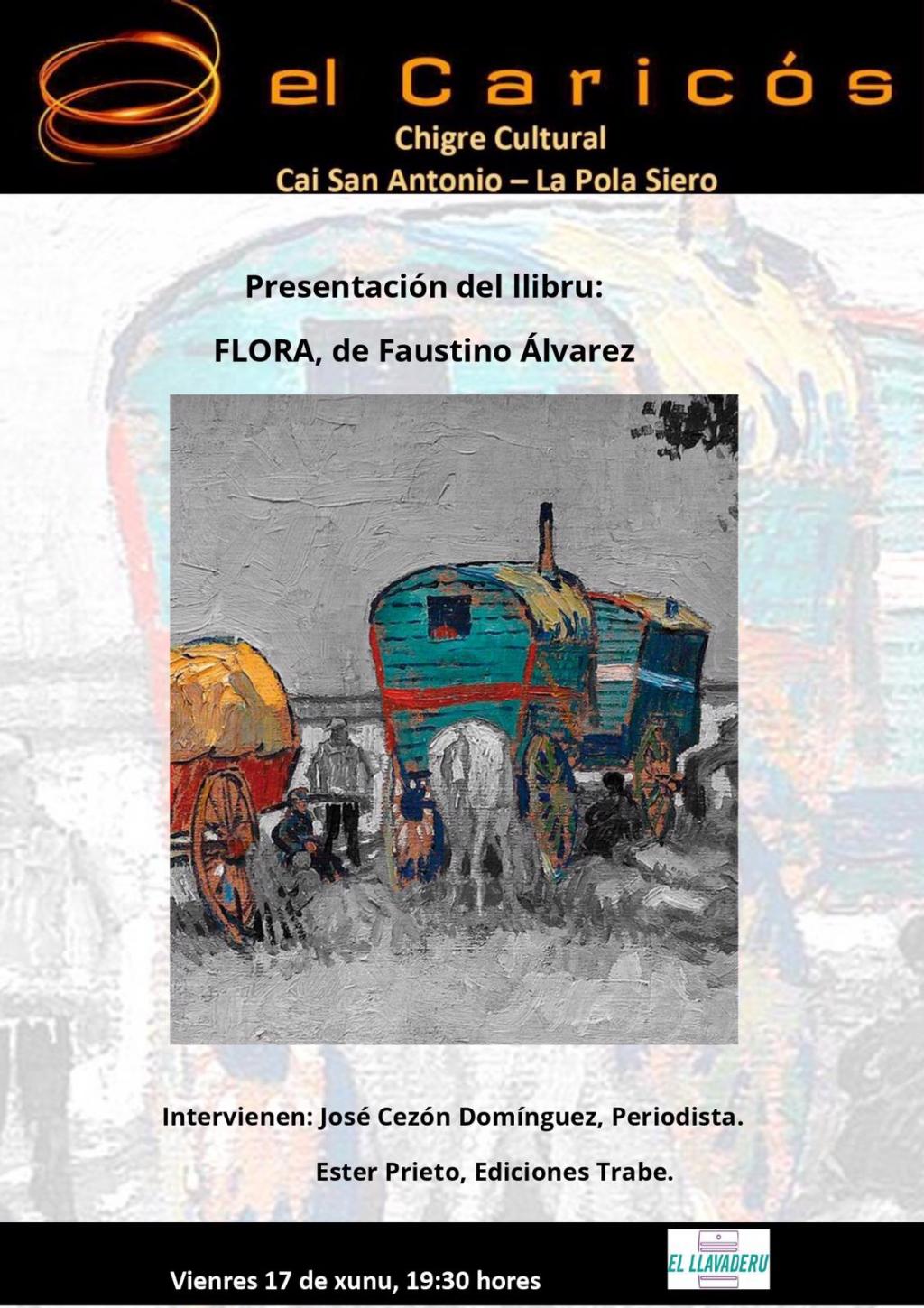 El Tapin - Presentación de “Flora”, novela de Faustino Álvarez, el viernes 17 de junio en El Caricós
