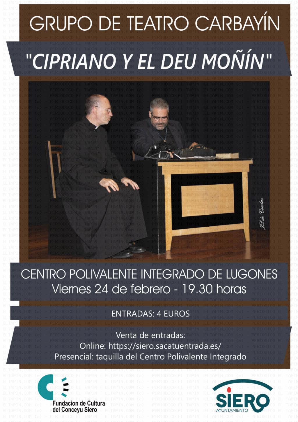 El Tapin - El Grupo Teatro Carbayín representará la obra “Cipriano y el deu moñín”