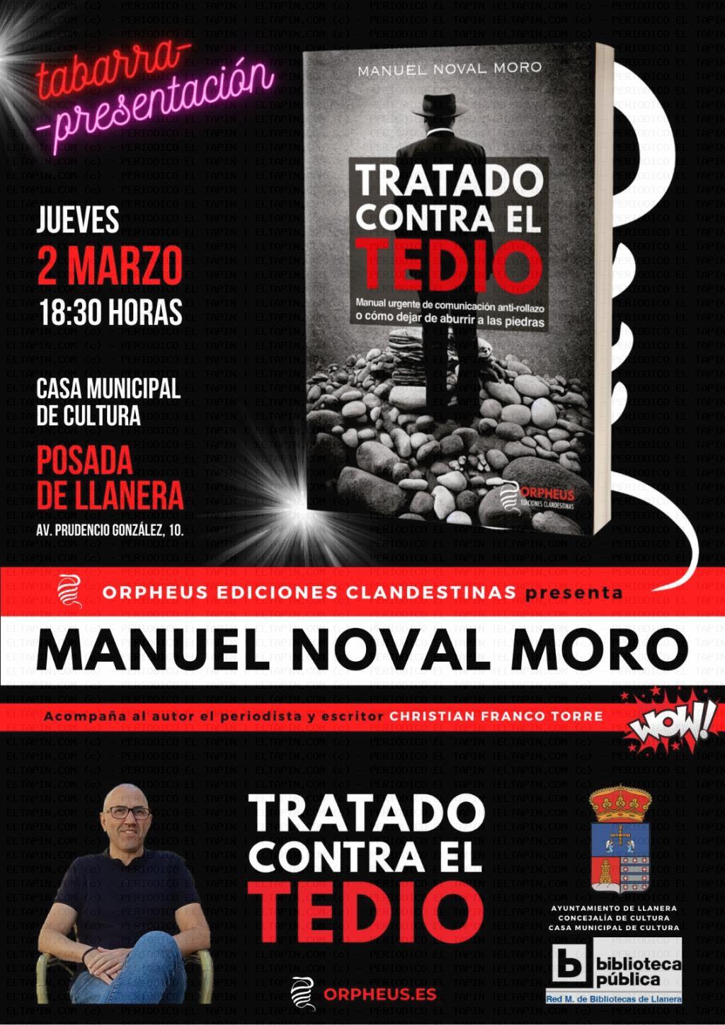 El Tapin - Manuel Noval presentará su libro “Tratado contra el tedio” el 2 de marzo en la Casa de Cultura de Posada de Llanera