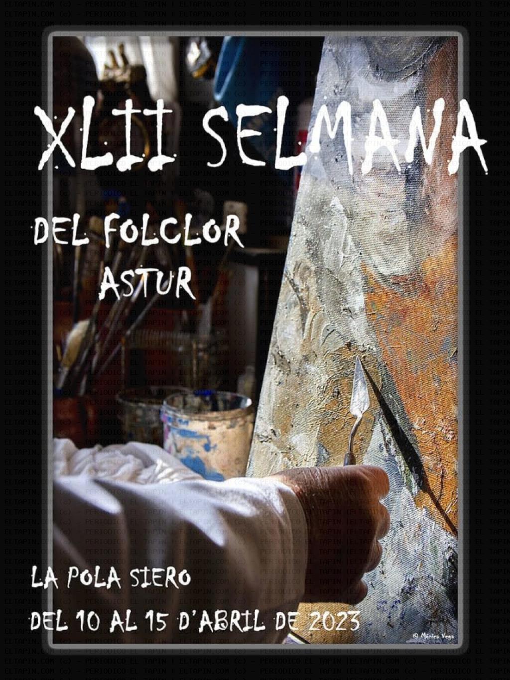 El Tapin - La XLII Selmana del Folclor Astur organizada por el grupo El Ventolín se celebrará del 10 al 15 de abril