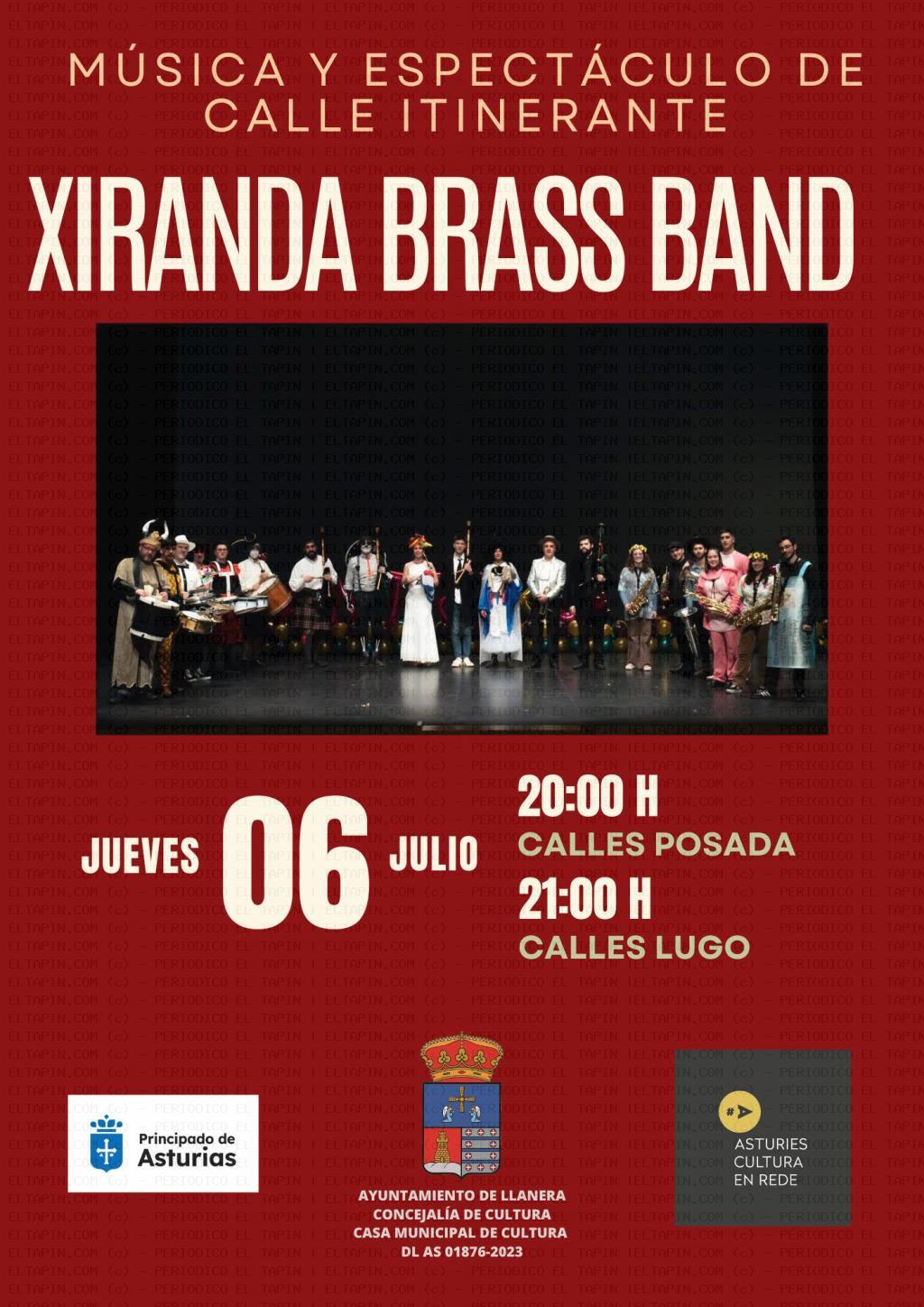 El Tapin - Llanera acoge el 6 de julio el espectáculo musical de calle itinerante de Xiranda Brass Band