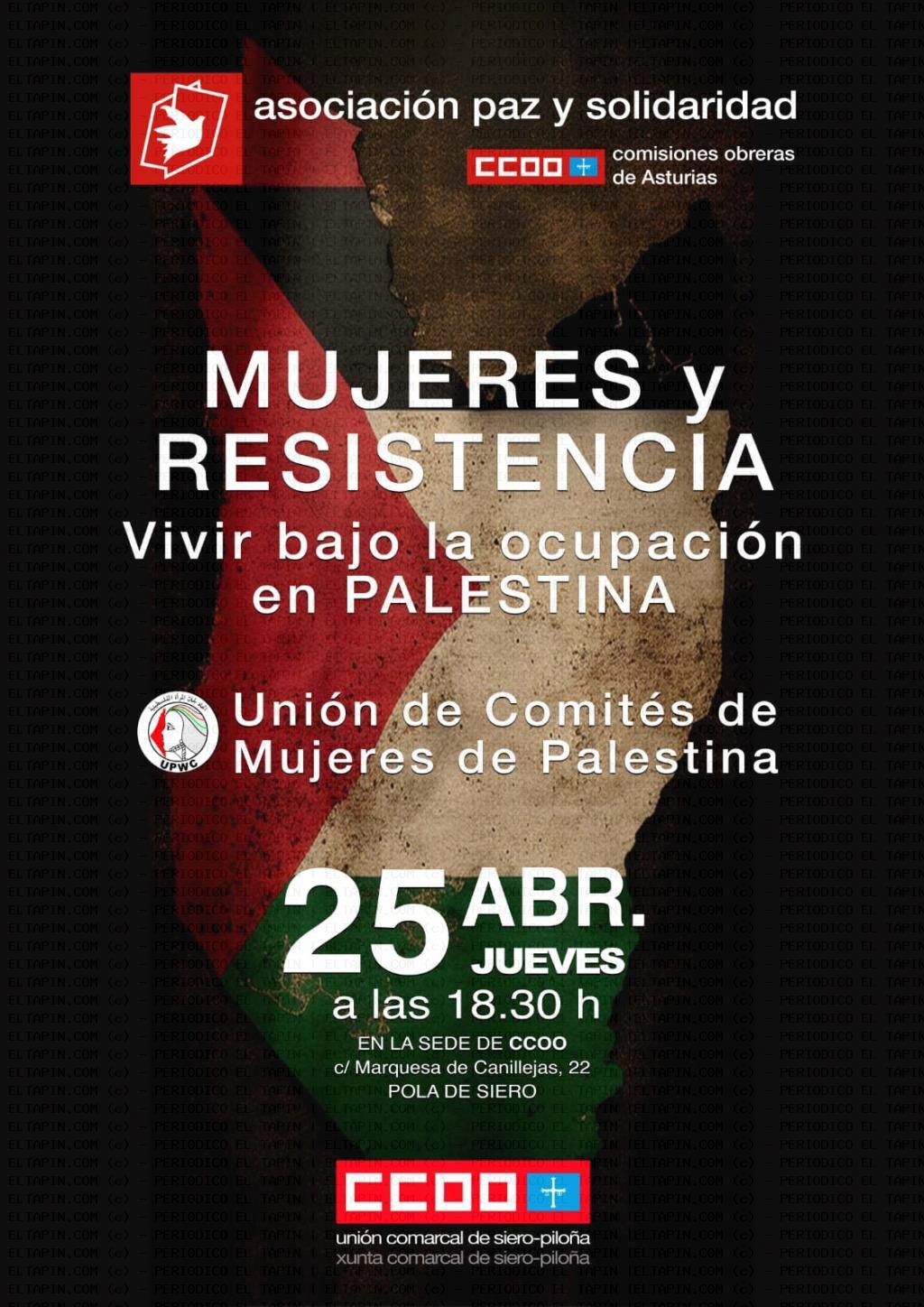 El Tapin - La Unión Comarcal de CCOO Siero-Piloña organiza la charla "Unión de Comités de Mujeres de Palestina"