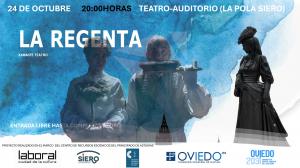 El Tapin - Kamante Teatro representará La Regenta el 24 de octubre a las 20 horas en al Auditorio de Pola de Siero 