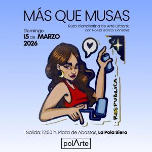 El colectivo polArte reivindica el papel de la  mujer en el arte urbano con la ruta "Más que  Musas"   